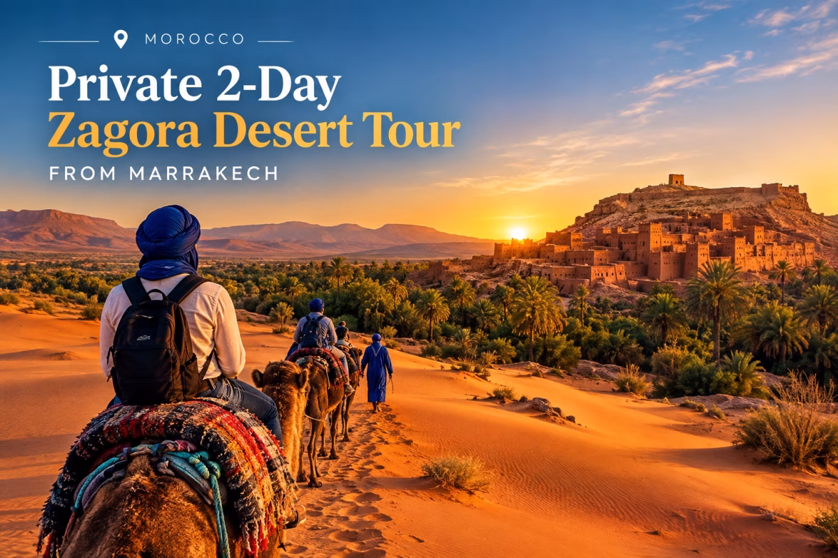 Private 2-Day Zagora Desert Tour from Marrakech